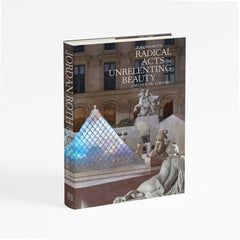 Radical Acts of Unrelenting Beauty: At the Musée du Louvre
